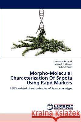 Morpho-Molecular Characterization of Sapota Using Rapd Markers  9783659260858 LAP Lambert Academic Publishing