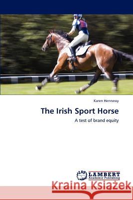 The Irish Sport Horse  9783659264894 LAP Lambert Academic Publishing