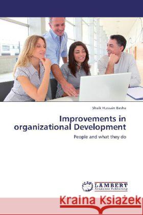 Improvements in organizational Development : People and what they do Hussain Basha, Shaik 9783659275494