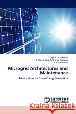 Microgrid Architectures and Maintenance  9783659277979 LAP Lambert Academic Publishing