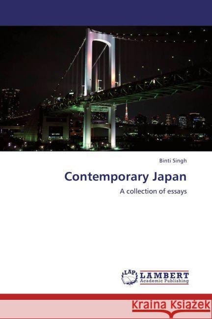 Contemporary Japan : A collection of essays Singh, Binti 9783659281266