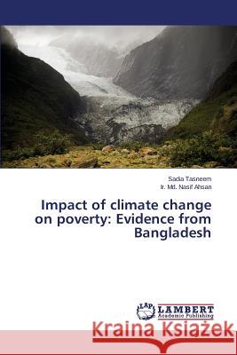 Impact of Climate Change on Poverty: Evidence from Bangladesh Tasneem Sadia 9783659285479 LAP Lambert Academic Publishing