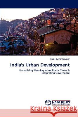 India's Urban Development Gavsker Kapil Kumar 9783659286223