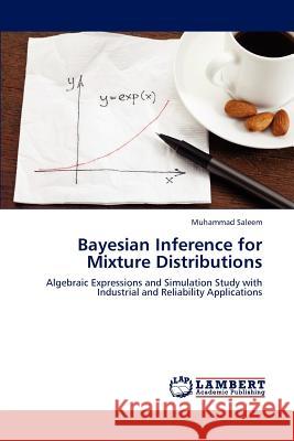 Bayesian Inference for Mixture Distributions Saleem Muhammad 9783659287596