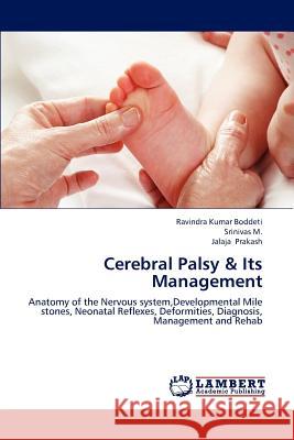 Cerebral Palsy & Its Management Boddeti Ravindra Kumar, M Srinivas, Prakash Jalaja 9783659292477