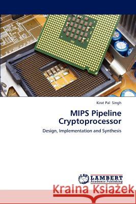 MIPS Pipeline Cryptoprocessor  9783659292767 LAP Lambert Academic Publishing