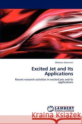 Excited Jet and Its Applications Jahanmiri Mohsen 9783659293450