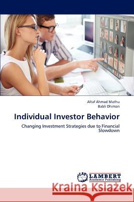 Individual Investor Behavior Mathu Altaf Ahmad, Dhiman Babli 9783659294402