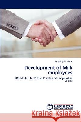 Development of Milk Employees Mane Sambhaji 9783659298240 LAP Lambert Academic Publishing