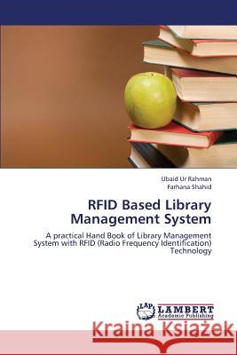 RFID Based Library Management System Rahman Ubaid Ur 9783659301476