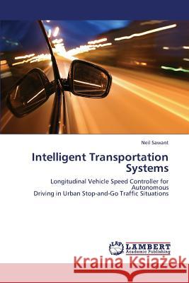 Intelligent Transportation Systems Sawant Neil 9783659304231 LAP Lambert Academic Publishing