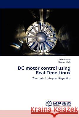 DC Motor Control Using Real-Time Linux  9783659304552 LAP Lambert Academic Publishing