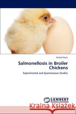 Salmonellosis in Broiler Chickens  9783659306280 LAP Lambert Academic Publishing