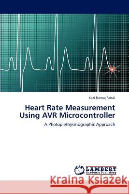 Heart Rate Measurement Using Avr Microcontroller Faisal Kazi Newaj 9783659309700 LAP Lambert Academic Publishing