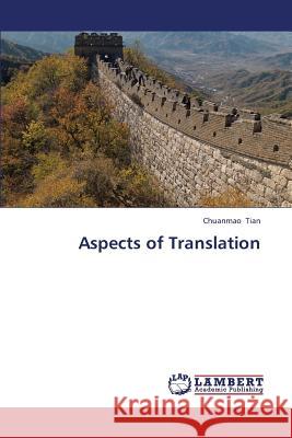 Aspects of Translation Tian Chuanmao 9783659314223