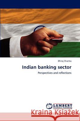 Indian banking sector Sharma Dhiraj 9783659314964