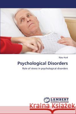 Psychological Disorders Aryal Bijay 9783659316050 LAP Lambert Academic Publishing