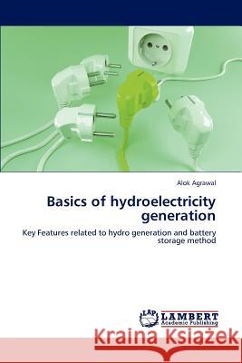 Basics of Hydroelectricity Generation Agrawal Alok 9783659318993