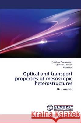 Optical and transport properties of mesoscopic heterostructures Rumyantsev Vladimir 9783659319020 LAP Lambert Academic Publishing