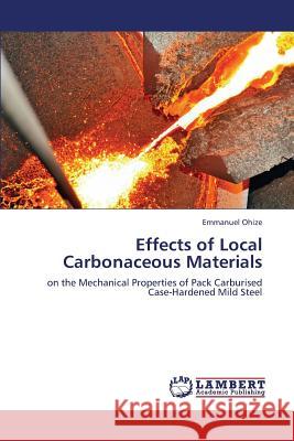 Effects of Local Carbonaceous Materials Ohize Emmanuel 9783659319853 LAP Lambert Academic Publishing