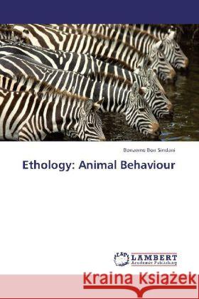 Ethology: Animal Behaviour Sindani, Bonzemo Bon 9783659321689