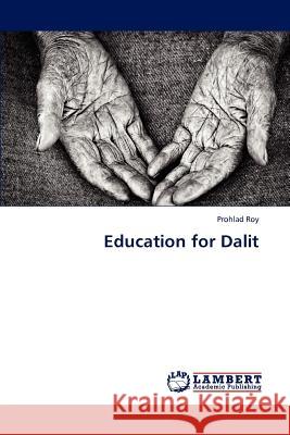 Education for Dalit Roy Prohlad 9783659321818