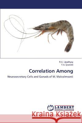 Correlation Among Upadhyay R. K.                           Qureshi T. a. 9783659322501 LAP Lambert Academic Publishing