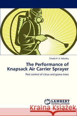 The Performance of Knapsack Air Carrier Sprayer  9783659324475 LAP Lambert Academic Publishing