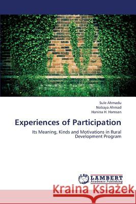 Experiences of Participation Ahmadu Sule, Ahmad Nobaya, Hamsan Hanina H 9783659330438