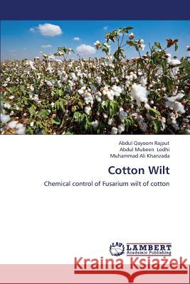 Cotton Wilt Rajput Abdul Qayoom, Lodhi Abdul Mubeen, Khanzada Muhammad Ali 9783659337062