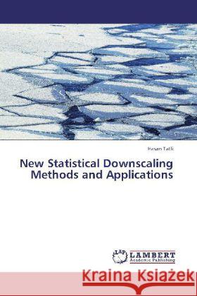 New Statistical Downscaling Methods and Applications Tatli, Hasan 9783659337710