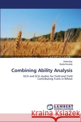 Combining Ability Analysis Sobia Ijaz, Sadia Kaukab 9783659339691
