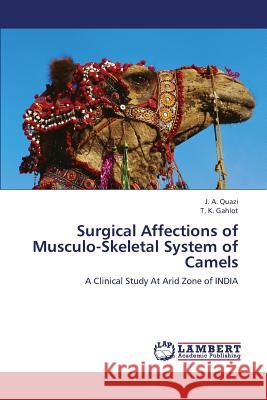 Surgical Affections of Musculo-Skeletal System of Camels  9783659345234 LAP Lambert Academic Publishing