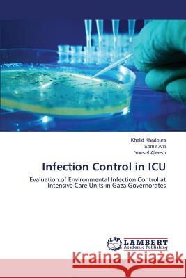 Infection Control in ICU Khadoura Khalid 9783659345272 LAP Lambert Academic Publishing