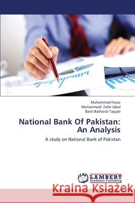 National Bank of Pakistan: An Analysis Fayaz Muhammad 9783659350313