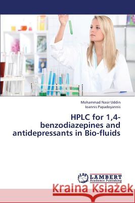 HPLC for 1,4-benzodiazepines and antidepressants in Bio-fluids Uddin, Mohammad Nasir 9783659359637