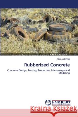 Rubberized Concrete Siringi Gideon 9783659362859