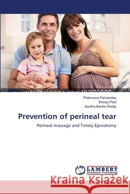 Prevention of perineal tear Fernandes, Philomena 9783659366888 LAP Lambert Academic Publishing