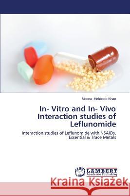 In- Vitro and In- Vivo Interaction studies of Leflunomide Mehboob Khan Moona 9783659372261 LAP Lambert Academic Publishing