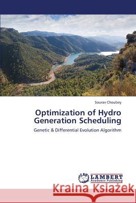 Optimization of Hydro Generation Scheduling Choubey Sourav 9783659372988