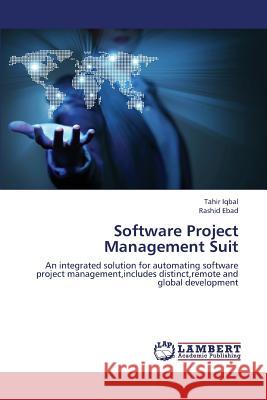 Software Project Management Suit Iqbal Tahir                              Ebad Rashid 9783659373527 LAP Lambert Academic Publishing