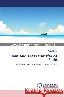 Heat and Mass transfer of Fluid Uddin, Helal 9783659374388 LAP Lambert Academic Publishing