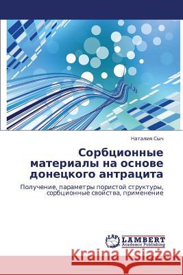 Sorbtsionnye Materialy Na Osnove Donetskogo Antratsita Sych Nataliya 9783659375422 LAP Lambert Academic Publishing