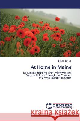 At Home in Maine Littrell Nicolle 9783659375774 LAP Lambert Academic Publishing
