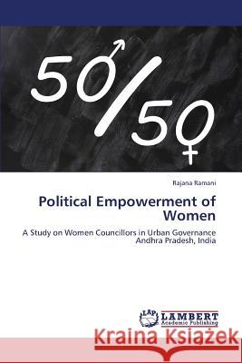 Political Empowerment of Women Ramani Rajana 9783659382093