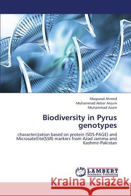 Biodiversity in Pyrus genotypes Ahmed, Maqsood 9783659383786 LAP Lambert Academic Publishing