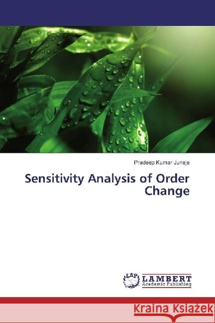 Sensitivity Analysis of Order Change Juneja, Pradeep Kumar 9783659386442