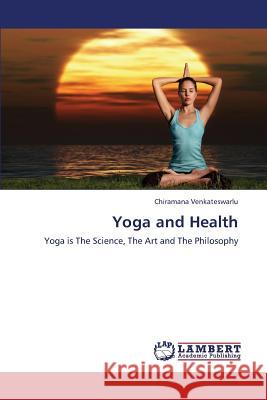 Yoga and Health Venkateswarlu Chiramana 9783659387951 LAP Lambert Academic Publishing