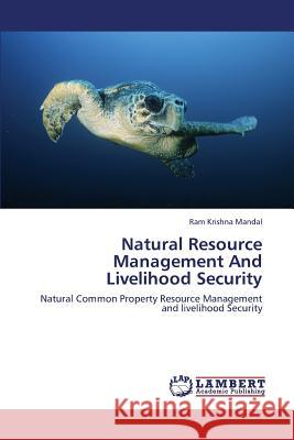 Natural Resource Management and Livelihood Security Mandal Ram Krishna 9783659388866 LAP Lambert Academic Publishing