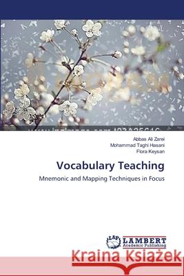Vocabulary Teaching Zarei Abbas Ali                          Hasani Mohammad Taghi                    Keysan Flora 9783659389894 LAP Lambert Academic Publishing